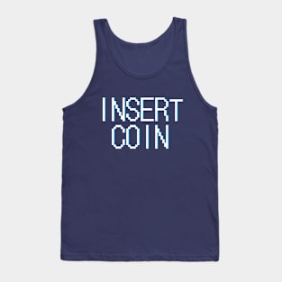 insert coin Tank Top